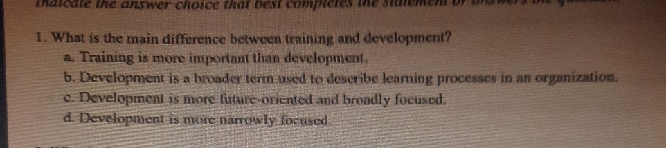 What is the main difference between training and | Chegg.com