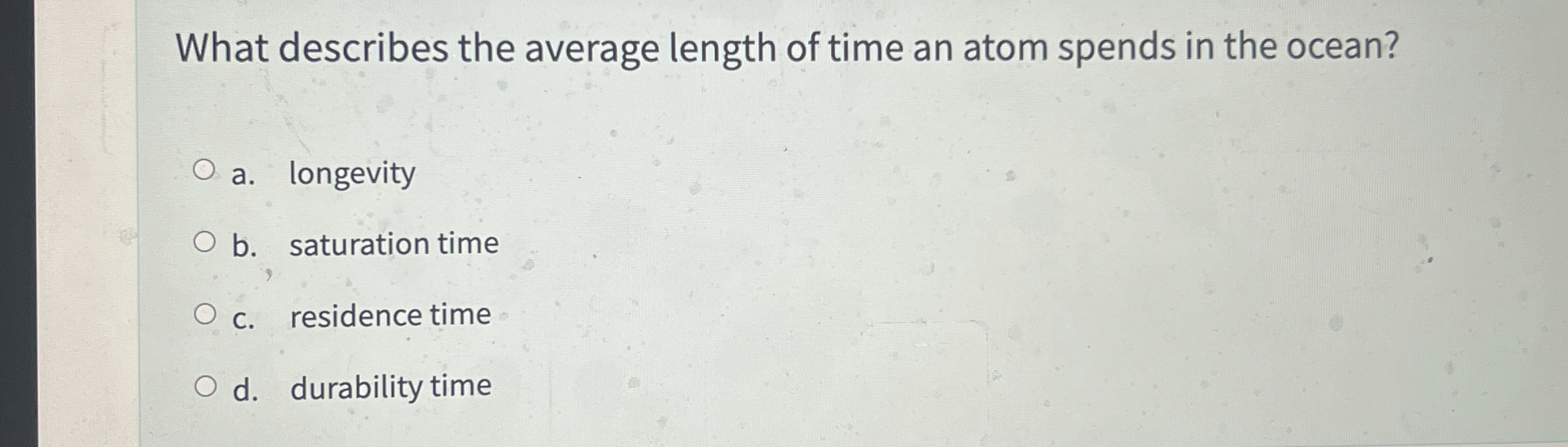 High Quality SOLUTION What describes the average length of time an atom ...
