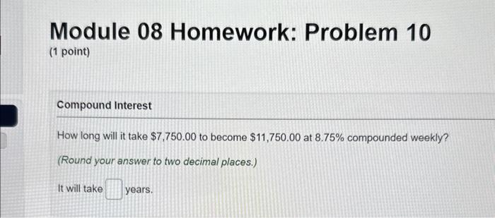 Solved Module 08 Homework: Problem 10 ( 1 Point) Compound | Chegg.com