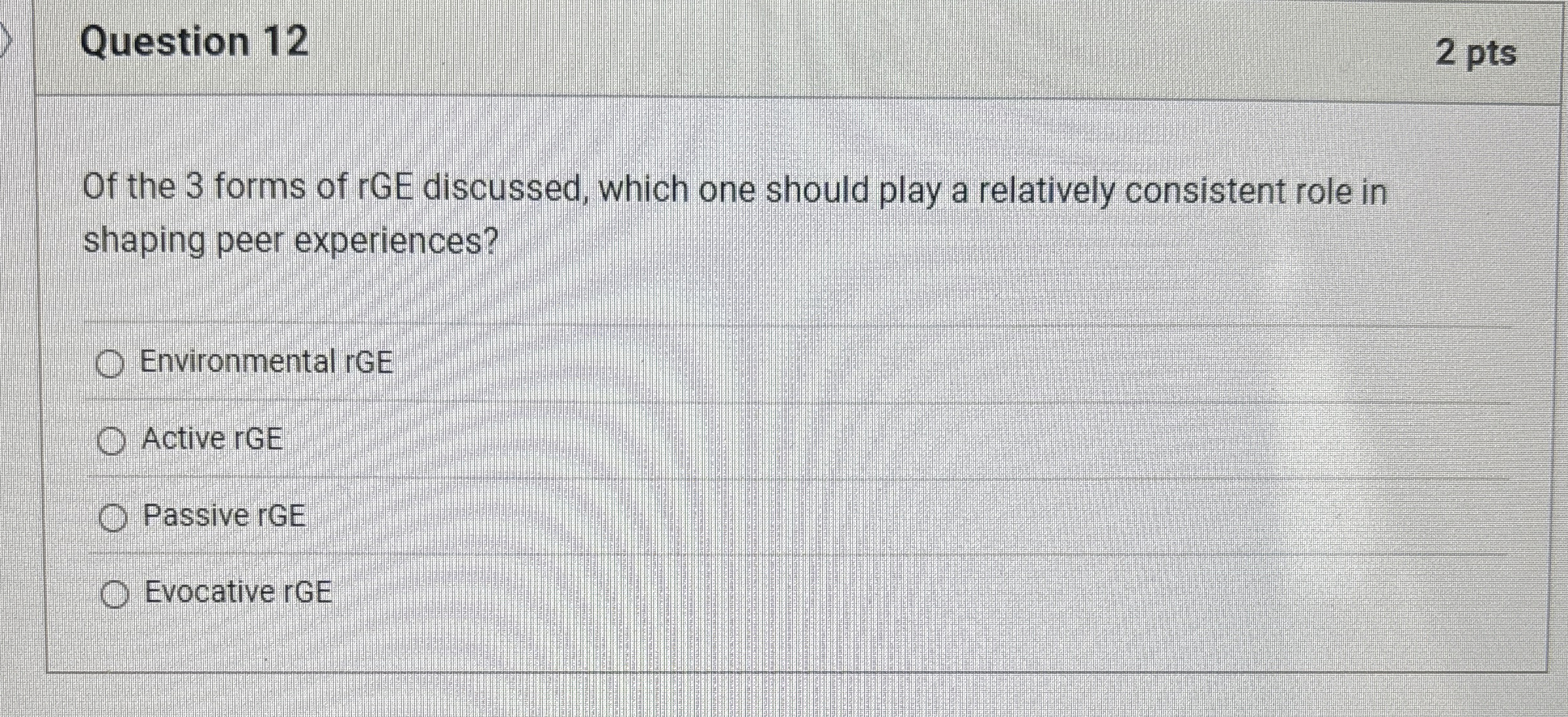Solved Question 122 ﻿ptsOf the 3 ﻿forms of rGE discussed, | Chegg.com