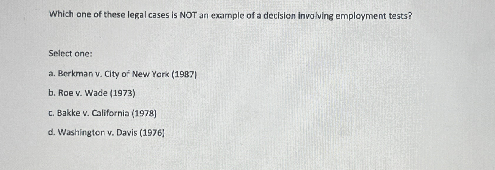 Solved Which one of these legal cases is NOT an example of a | Chegg.com