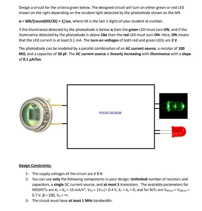 Solved Design a circuit for the criteria given below. The | Chegg.com
