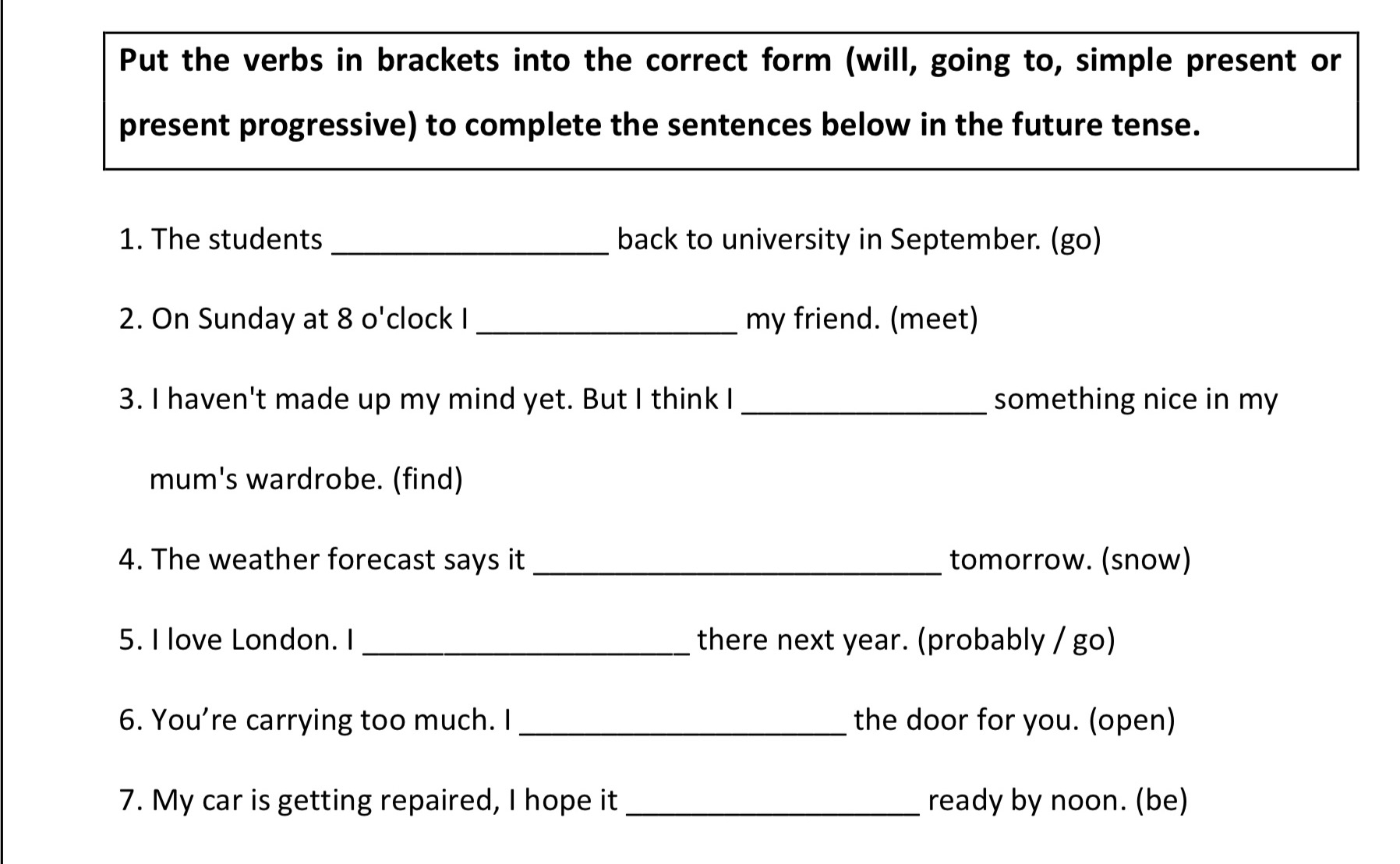 Solved Put the verbs in brackets into the correct form | Chegg.com
