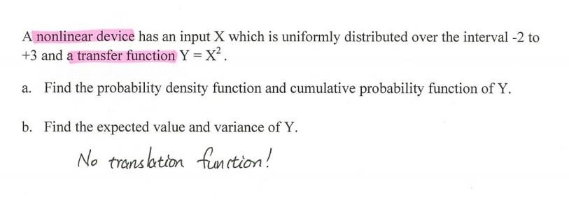 Solved A nonlinear device has an input X which is uniformly | Chegg.com