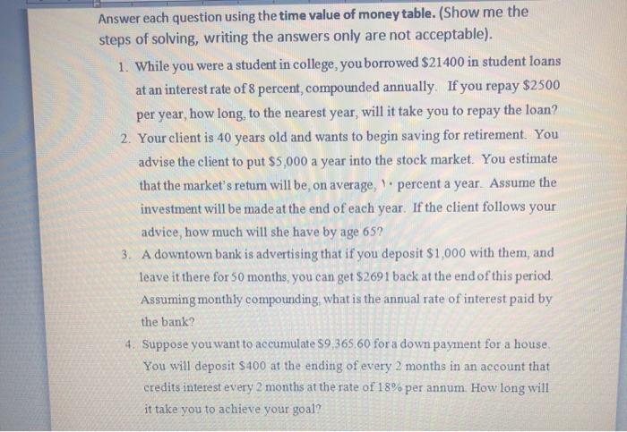 Solved Answer each question using the time value of money | Chegg.com