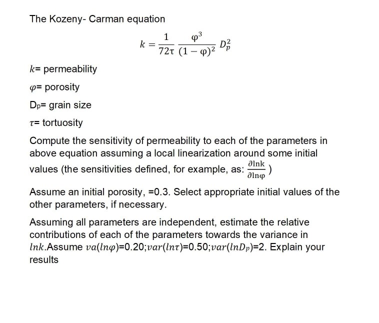 The Kozeny Carman equation 1 k= 72t (1 22 Da k=