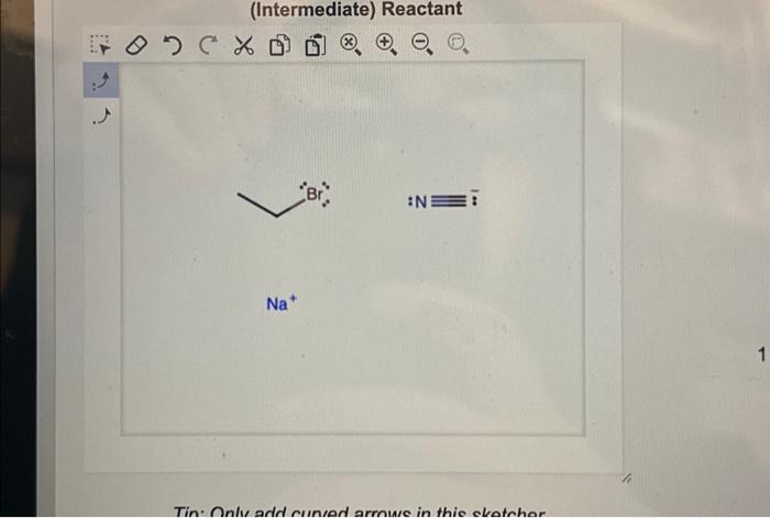 Solved (Intermediate) Reactant поос хо Na+ Br N= Tin: Only | Chegg.com