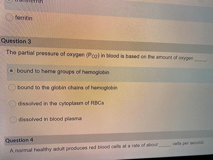 Solved ferritin Question 3 The partial pressure of oxygen | Chegg.com