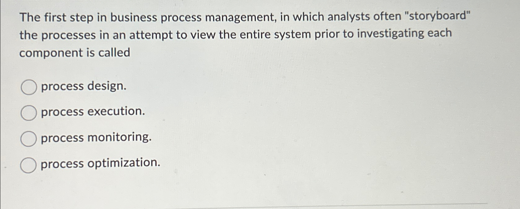 The first step in business process management, in | Chegg.com