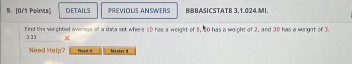 Solved Find the weighted average of a data set where 10 has | Chegg.com