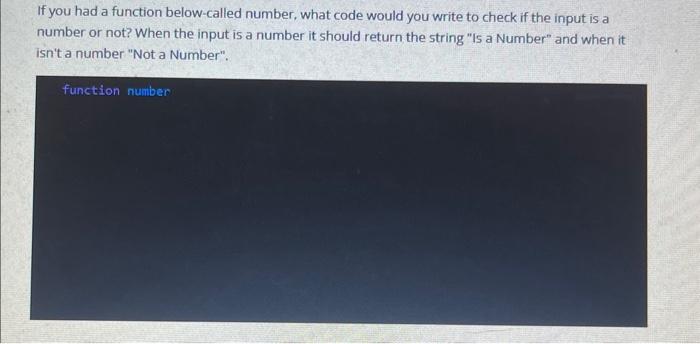 Solved If you had a function below-called number, what code | Chegg.com