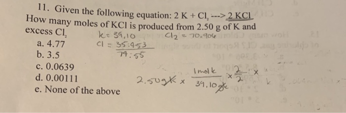 Solved How 11 Given The Following Equation 2 K Cl Chegg Com