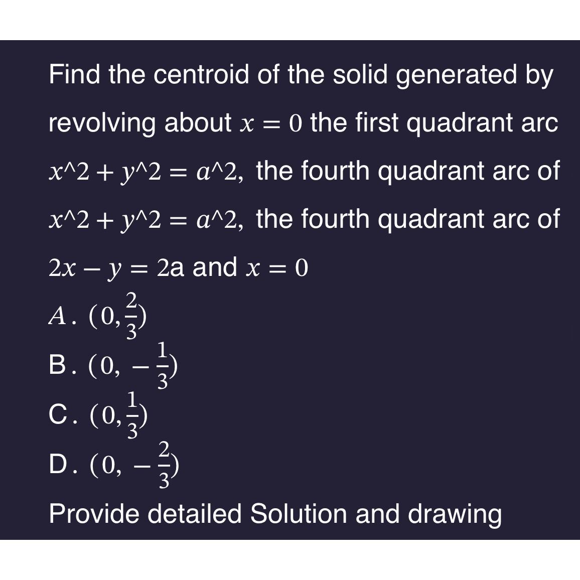 Solved Find the centroid of the solid generated by revolving