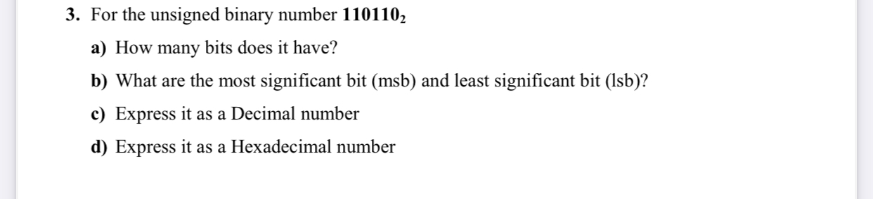 Solved For the unsigned binary number 1101102a) ﻿How many | Chegg.com