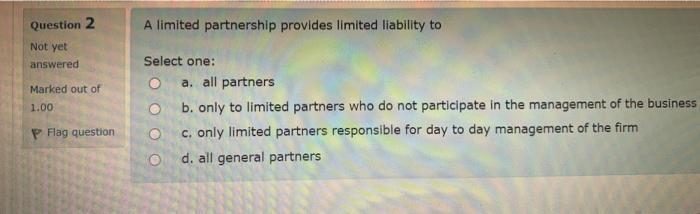 Solved A Limited Partnership Provides Limited Liability To Chegg Com