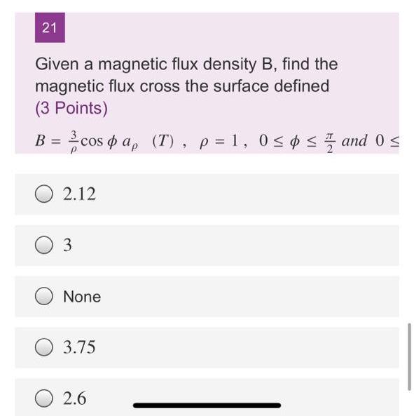 Solved 21 Given a magnetic flux density B, find the magnetic | Chegg.com
