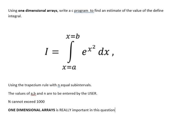 Solved Using one dimensional arrays, write a c program to | Chegg.com