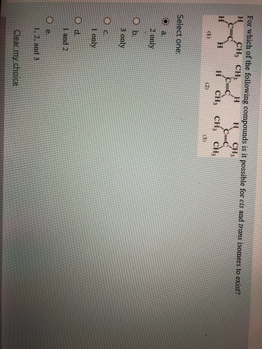 Solved For which of the following compounds is it possible | Chegg.com