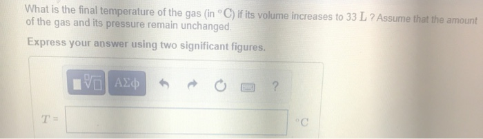 Solved What is the final temperature of the gas (in °C) if | Chegg.com