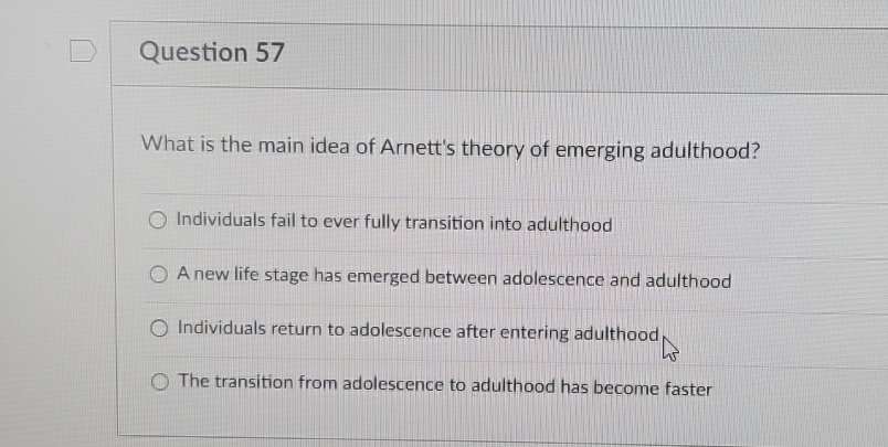 Solved Question 57What is the main idea of Arnett's theory | Chegg.com