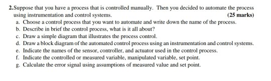 Solved 2. Suppose that you have a process that is controlled | Chegg.com