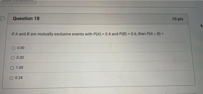 Solved Question 18 10 pts If A and B are mutually exclusive | Chegg.com