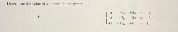 Determine the value of K for which the system has no | Chegg.com