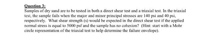 Solved Question 3: Samples of dry sand are to be tested in | Chegg.com
