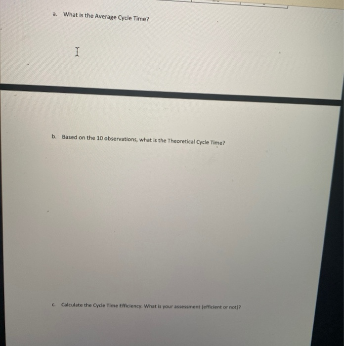 Solved In Class Exercise - Cycle Time Efficiency Cycle Time | Chegg.com