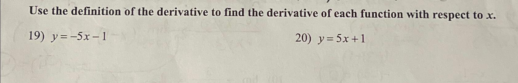 Solved Use the definition of the derivative to find the | Chegg.com