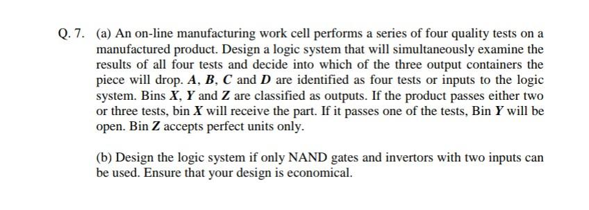 Solved 7. (a) An on-line manufacturing work cell performs a | Chegg.com