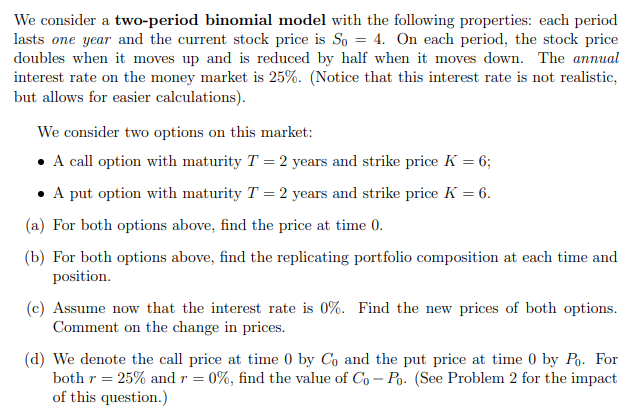 Solved We consider a two-period binomial model with the | Chegg.com