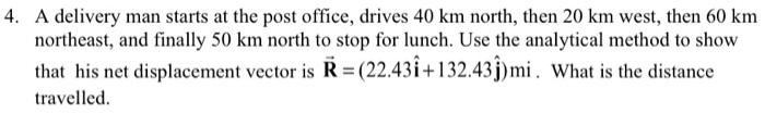 Solved 4. A Delivery Man Starts At The Post Office, Drives | Chegg.com