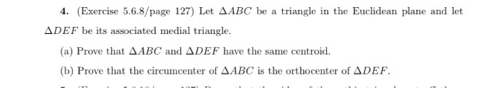 Solved 4. Let ∆ABC be a triangle in the Euclidean plane and | Chegg.com