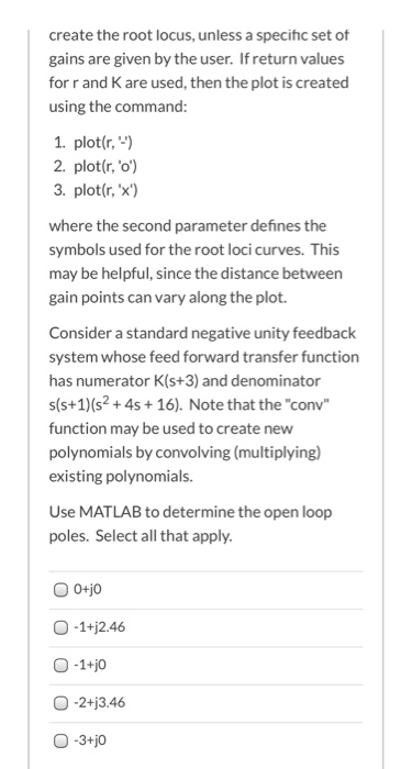 Solved Using MATLAB, create and plot the root locus from | Chegg.com