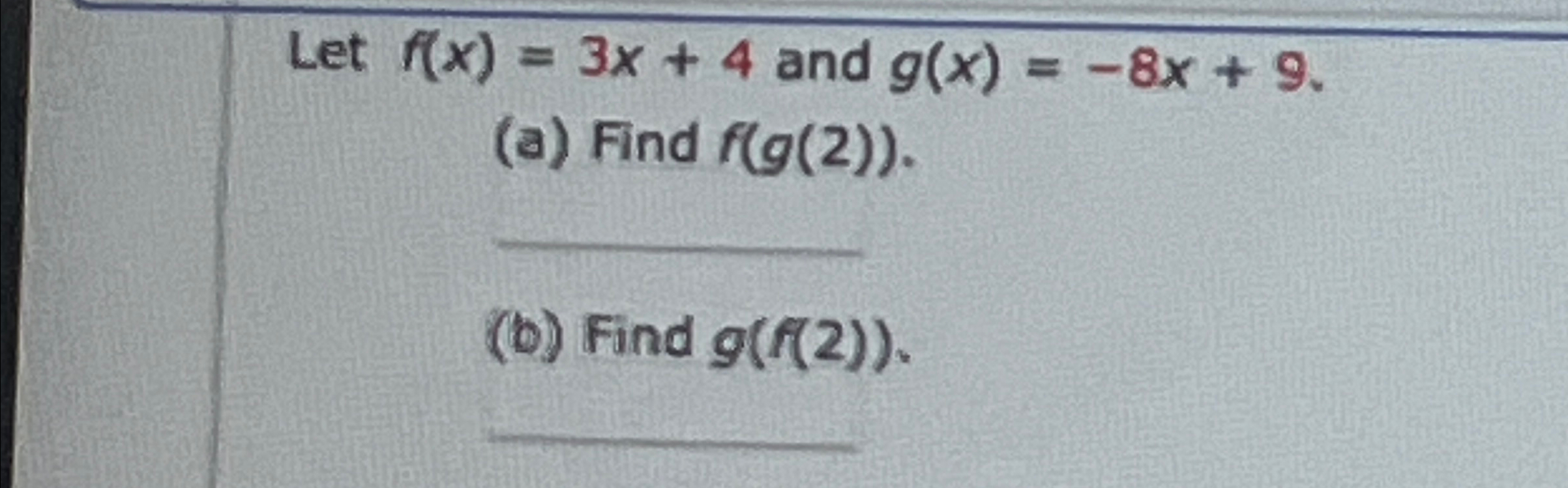 Solved Let F X 3x 4 ﻿and G X 8x 9 A ﻿find F G 2 B