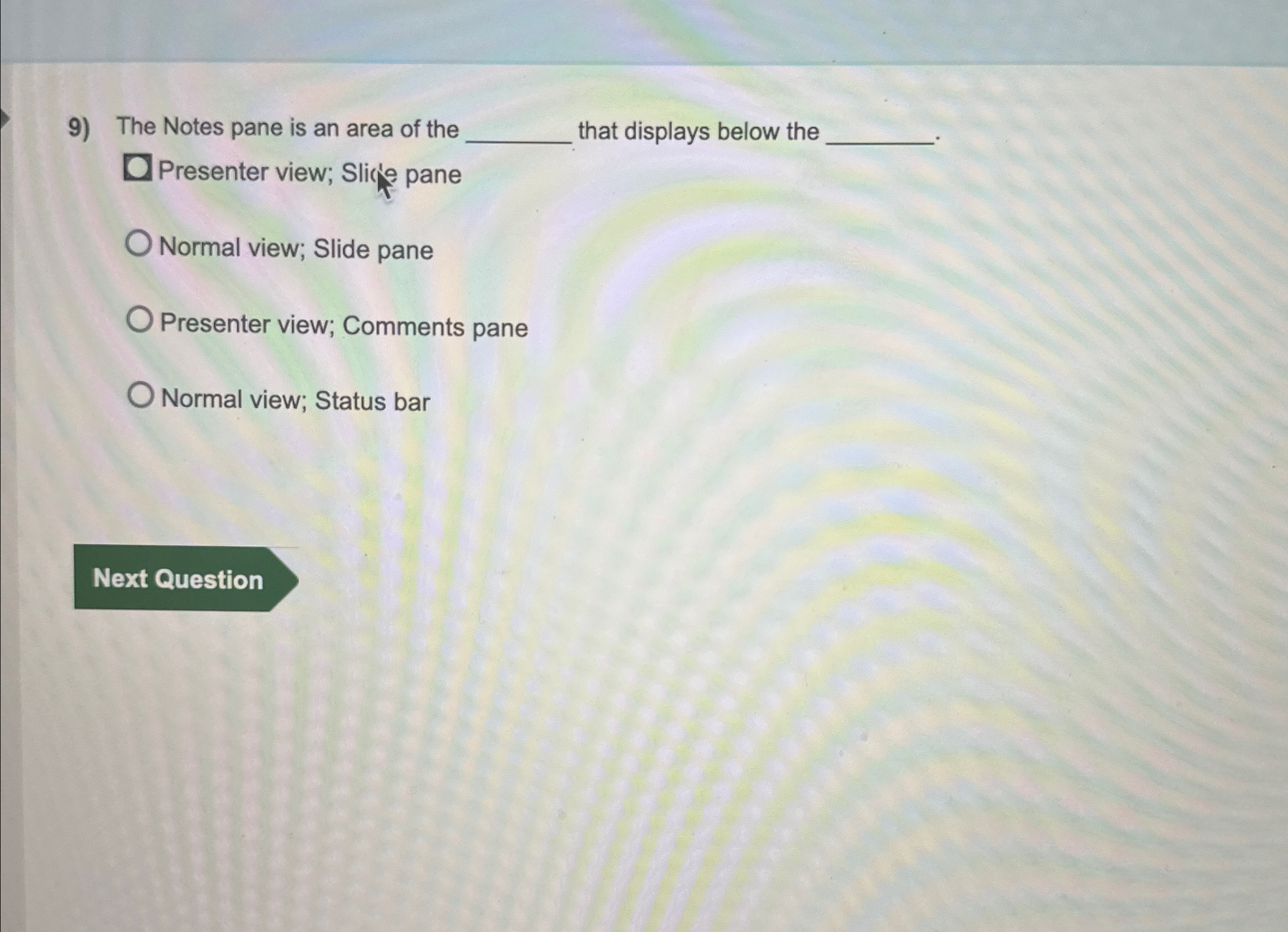 Solved The Notes pane is an area of the that displays below | Chegg.com