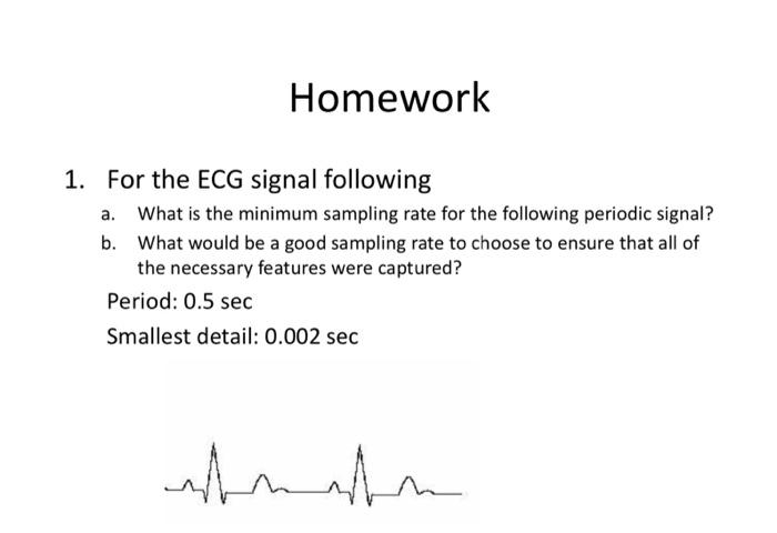 Solved Homework 1. For The ECG Signal Following A. What Is | Chegg.com