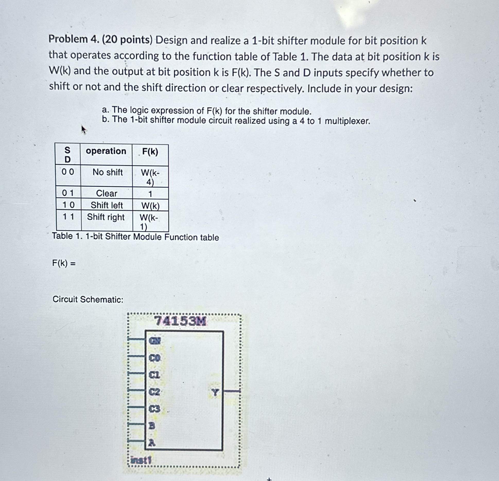 Solved Problem 4. (20 ﻿points) ﻿Design and realize a 1-bit | Chegg.com