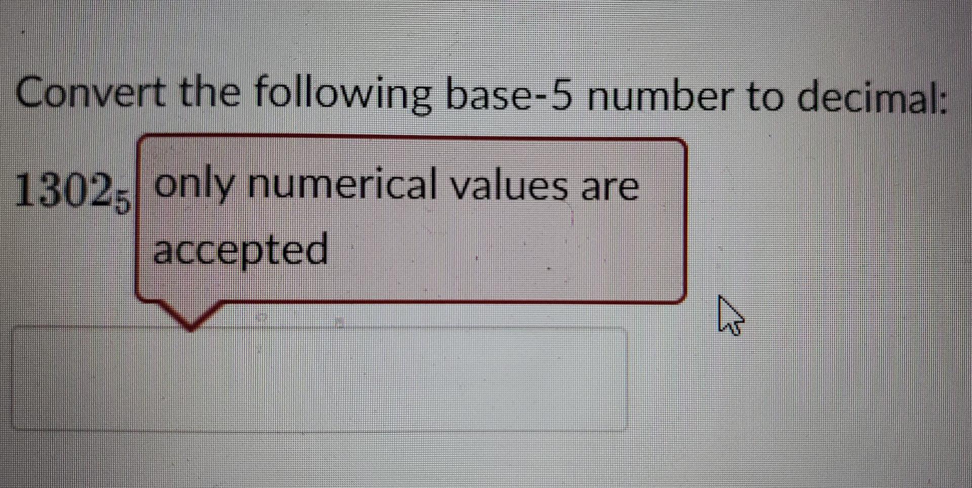 solved-convert-the-following-base-5-number-to-decimal-1302-chegg