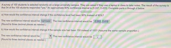 Solved A survey of 100 students in selected randomly on a | Chegg.com