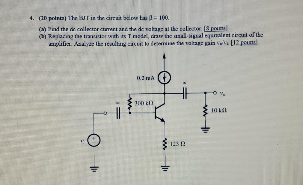 Solved 4. (20 points) The BJT in the circuit below has B = | Chegg.com