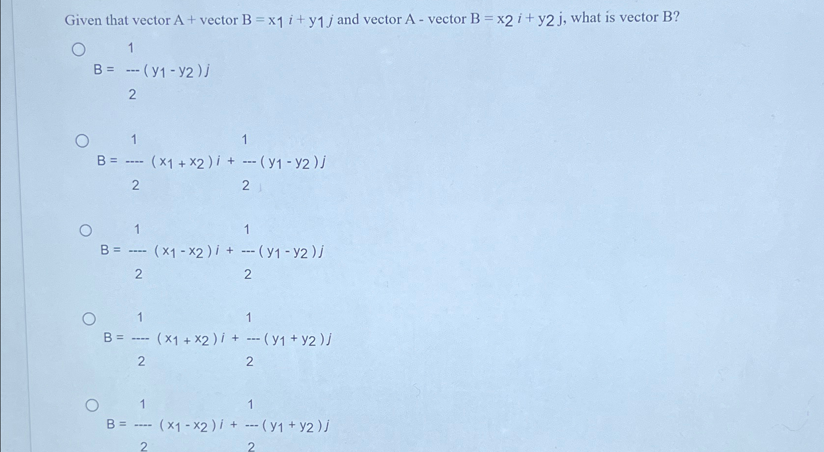 Solved Given that vector A+ ﻿vector B=x1i+y1j ﻿and vector A- | Chegg.com