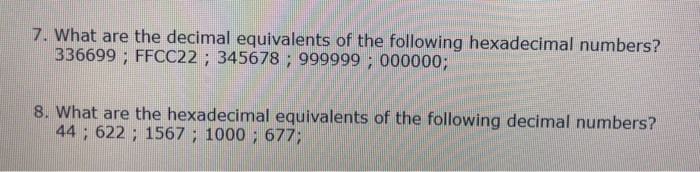 Solved 7. What are the decimal equivalents of the following | Chegg.com