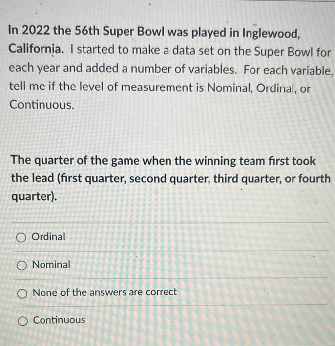 Solved In 2022 the 56th Super Bowl was played in Inglewood