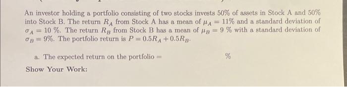 Solved An investor holding a portfolio consisting of two | Chegg.com