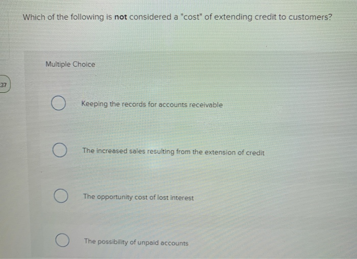 Which would not be considered an extension of credit?