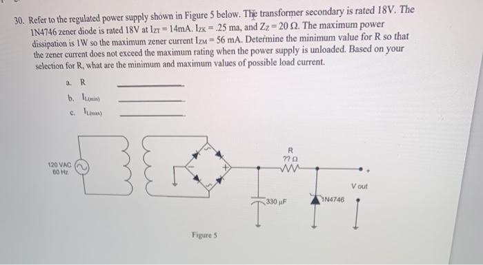 Solved 30. Refer to the regulated power supply shown in | Chegg.com