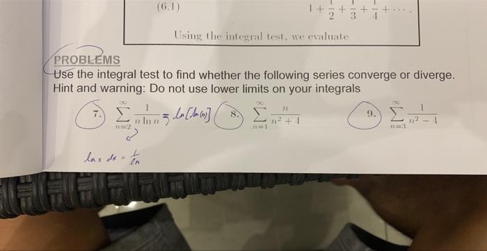 Solved Using the integral test, we evaluate PROBLEMS Use the | Chegg.com