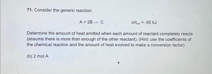 Solved 71. Consider the generic reaction: A + 2B → C AHxn = | Chegg.com